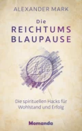 Die Reichtumsblaupause - Alexander Smith Mark