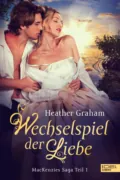 Wechselspiel der Liebe - Heather Graham