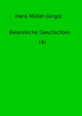 Besinnliche Geschichten (4) - Hans Müller-Jüngst