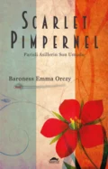 Scarlet Pimpernel - Baroness Emma Orczy