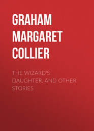 The Wizard\'s Daughter, and Other Stories