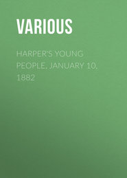Harper\'s Young People, January 10, 1882