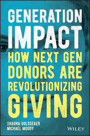 Generation Impact. How Next Gen Donors Are Revolutionizing Giving