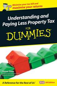Understanding and Paying Less Property Tax For Dummies