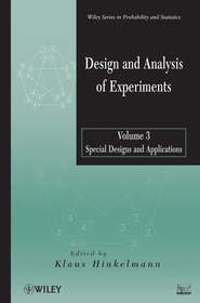 Design and Analysis of Experiments, Volume 3. Special Designs and Applications
