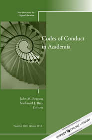 Codes of Conduct in Academia. New Directions for Higher Education, Number 160