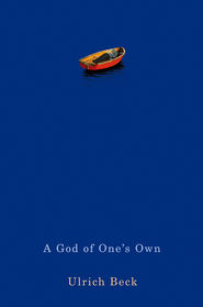 A God of One\'s Own. Religion\'s Capacity for Peace and Potential for Violence