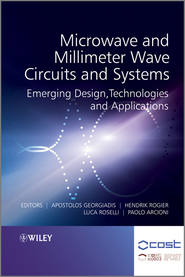 Microwave and Millimeter Wave Circuits and Systems
