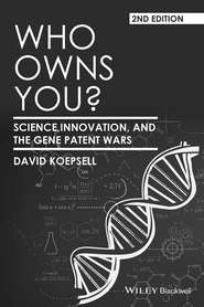 Who Owns You?. Science, Innovation, and the Gene Patent Wars
