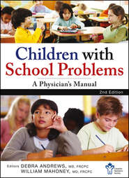 Children With School Problems: A Physician\'s Manual