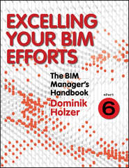 The BIM Manager\'s Handbook, Part 6