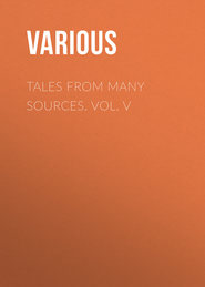 Tales from Many Sources. Vol. V