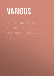 The Journal of Negro History, Volume 1, January 1916