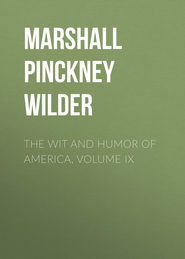 The Wit and Humor of America, Volume IX