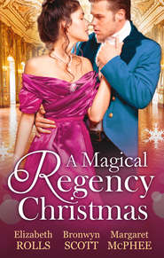 A Magical Regency Christmas: Christmas Cinderella \/ Finding Forever at Christmas \/ The Captain\'s Christmas Angel