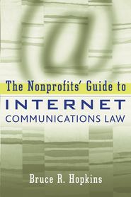 The Nonprofits\' Guide to Internet Communications Law