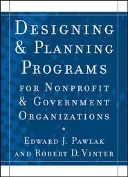 Designing and Planning Programs for Nonprofit and Government Organizations