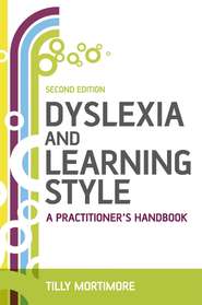 Dyslexia and Learning Style