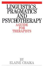 Linguistics, Pragmatics and Psychotherapy