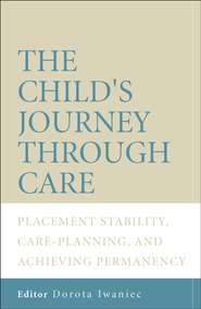 The Child\'s Journey Through Care