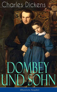 Dombey und Sohn (Illustrierte Ausgabe)