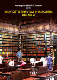 Bibliotecas y cultura letrada en América Latina