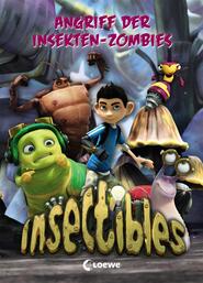 Insectibles 4 – Angriff der Insekten-Zombies