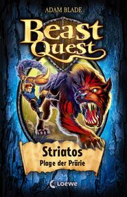 Beast Quest (Band 44) - Striatos, Plage der Prärie