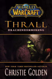 World of Warcraft: Thrall – Drachendämmerung