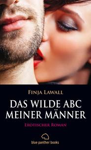 Das wilde ABC meiner Männer | Erotischer Roman