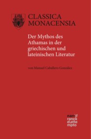 Der Mythos des Athamas in der griechischen und lateinischen Literatur