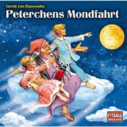 Titania Special, Märchenklassiker, Folge 4: Peterchens Mondfahrt