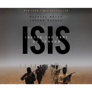 ISIS - Inside the Army of Terror (Unabridged)