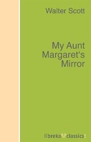 My Aunt Margaret\'s Mirror