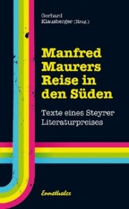 Manfred Maurers Reise in den Süden