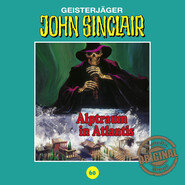 John Sinclair, Tonstudio Braun, Folge 60: Alptraum in Atlantis