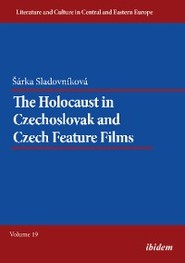 The Holocaust in Czechoslovak and Czech Feature Films