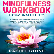 Mindfullness - Workbook for Anxiety (Unabridged)