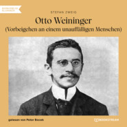 Otto Weininger - Vorbeigehen an einem unauffälligen Menschen (Ungekürzt)