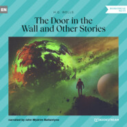 The Door in the Wall and Other Stories (Unabridged)