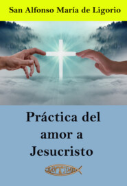 Práctica del amor a Jesucristo