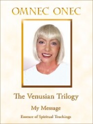 The Venusian Trilogy \/ My Message