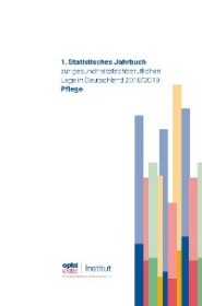 1. Statistisches Jahrbuch zur gesundheitsfachberuflichen Lage in Deutschland 2018\/2019