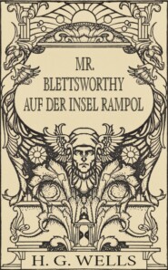 Mr. Blettsworthy auf der Insel Rampole (Roman)
