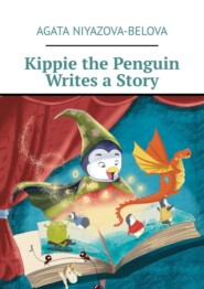Kippie the Penguin Writes a Story