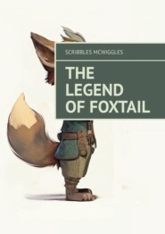 The Legend of Foxtail