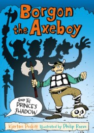 Borgon the Axeboy and the Prince\'s Shadow