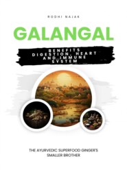 Galangal Benefits  Digestion, Heart and Immune System