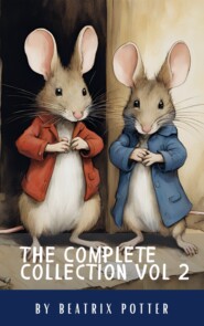 The Complete Beatrix Potter Collection vol 2 : Tales & Original Illustrations