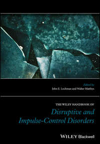 34430574 [Walter Matthys, John E. Lochman, Wiley] The Wiley Handbook of Disruptive and Impulse Control Disorders